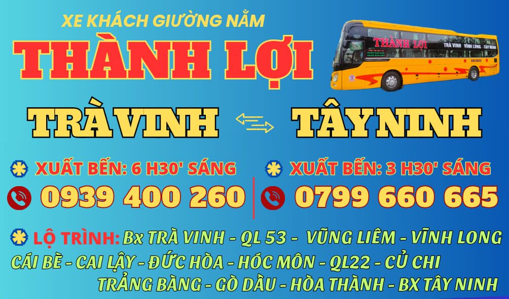 Lộ trình chi tiết xe Thành Lợi Trà Vinh Tây Ninh