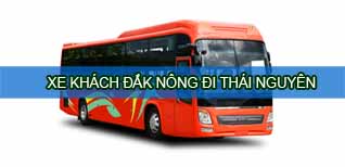 Đắk Nông Thái Nguyên - Vé xe khách Đắk Nông đi Thái Nguyên
